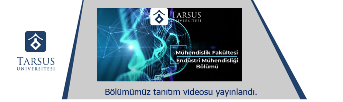 Tarsus Üniversitesi Endüstri Mühendisliği Bölümü Tanıtım Videosu